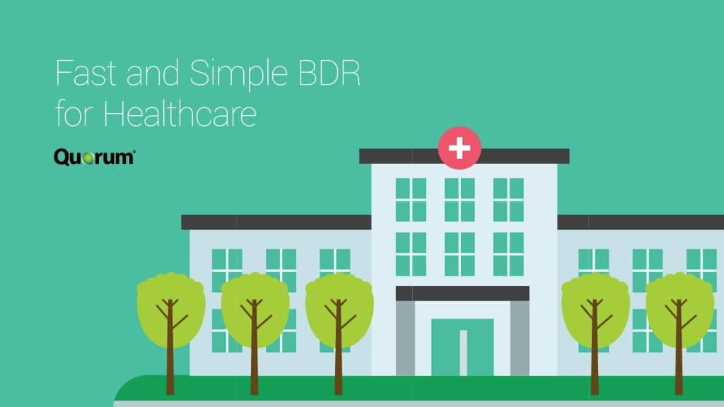 A graphic image featuring the text "Fast and Simple BDR for Healthcare" next to an illustration of a hospital building with a red cross on its roof. The building is surrounded by trees, and the word "Quorum" is written below the text.