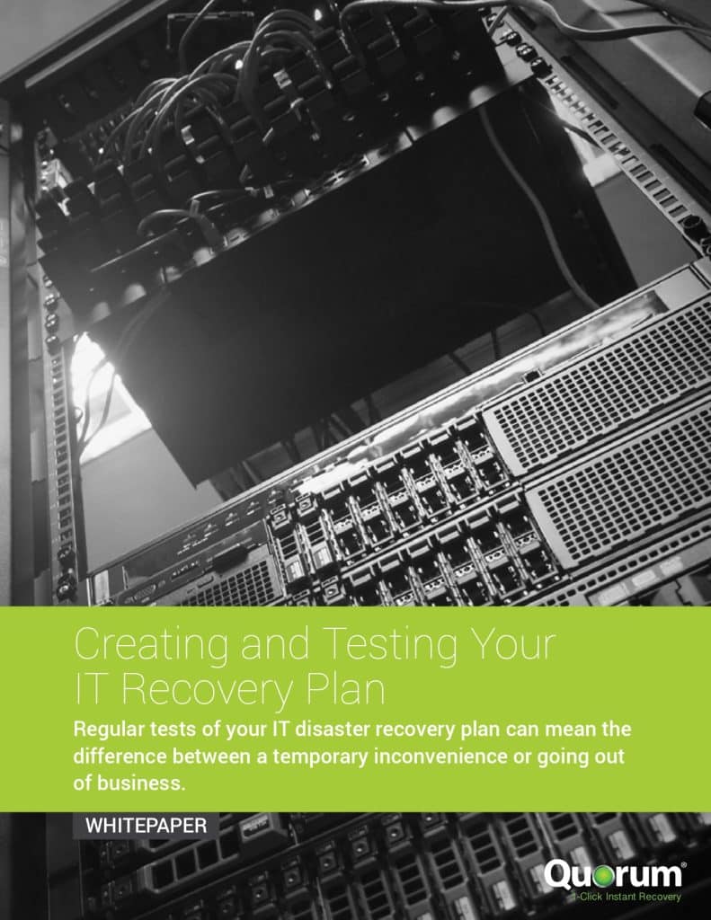 Black and white image of an IT server rack filled with hardware equipment. The text overlaid on the image reads, "Creating and Testing Your IT Recovery Plan. Regular tests of your IT disaster recovery plan can mean the difference between a temporary inconvenience or going out of business. WHITEPAPER." The bottom right corner displays the Quorum logo.