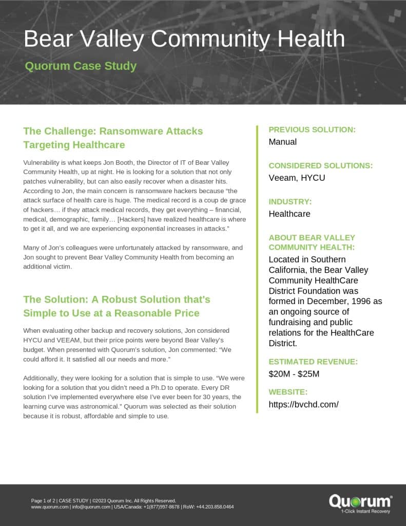 A case study document titled "Bear Valley Community Health." It discusses challenges related to ransomware attacks targeting the healthcare sector and solutions provided by Quorum, including a detailed breakdown of previous and current solutions and community impact.