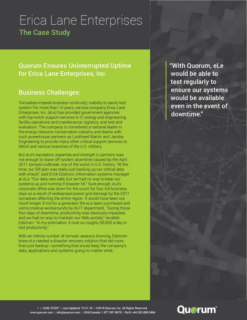 An informational flyer titled "Erica Lane Enterprises: The Case Study" presented by Quorum. It outlines the business challenges faced by Erica Lane Enterprises and the solutions provided by Quorum to ensure uninterrupted uptime. There is a testimonial quote on the right side.