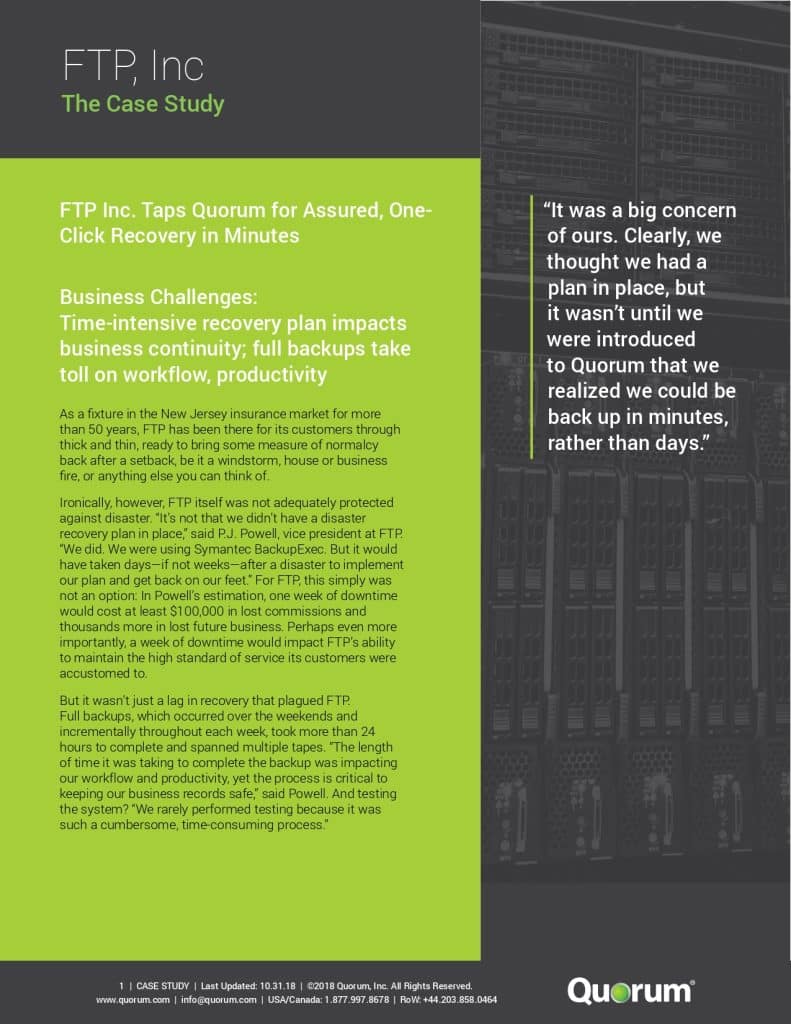 A page from a brochure or report titled "FTP, Inc. The Case Study" discussing how FTP Inc. utilized Quorum technology to enhance their backup and recovery process. The left side covers business challenges and solutions, while the right includes a testimonial from JP Powel, VP at FTP Inc. with Quorum's contact information at the bottom.