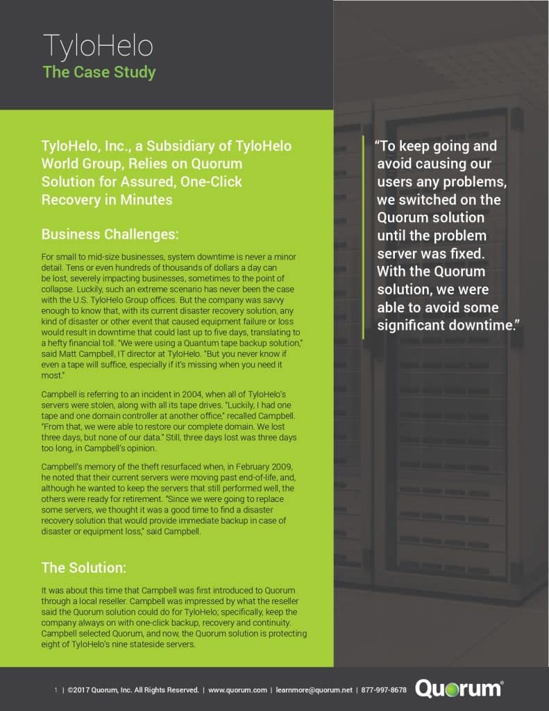An image of a one-page document titled "TyloHelo The Case Study" about a company, TyloHelo, Inc., relying on Quorum solutions for quick recovery. There are summary sections for Business Challenges and The Solution with a highlighted customer quote and contact details for Quorum.