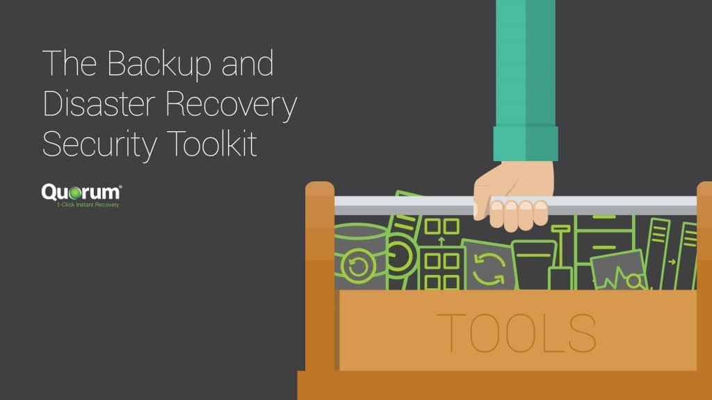 An illustration showing a toolkit with various tools inside, labeled "TOOLS." Above the toolkit, text reads "The Backup and Disaster Recovery Security Toolkit." The Quorum logo is in the bottom left corner with the tagline "Quick Disaster Recovery.