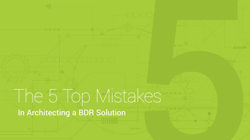 Green background with circuit-like designs and a large, translucent number 5. White text reads: "The 5 Top Mistakes In Architecting a BDR Solution.