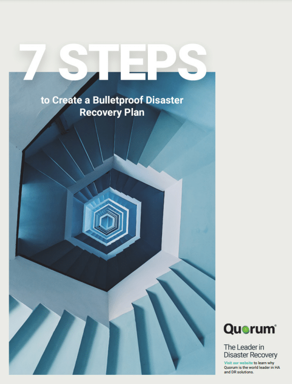 A cover image for Quorum's guide titled "7 Steps to Create a Bulletproof Disaster Recovery Plan." The background features a downward view of a blue spiral staircase. Quorum's logo and tagline, "The Leader in Disaster Recovery," are at the bottom right.