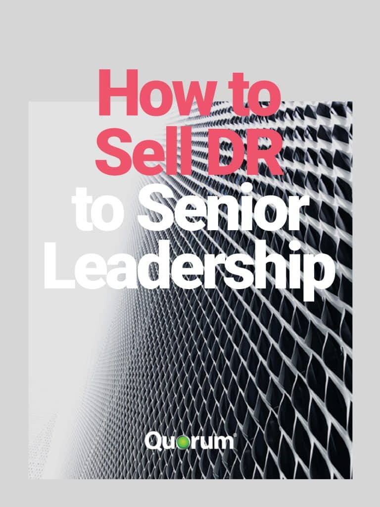 An image with the text "How to Sell DR to Senior Leadership" in bold red and white letters over a background featuring a modern, abstract pattern of a metallic grid. The bottom of the image displays the logo for Quorum.